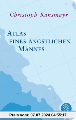 Atlas eines ängstlichen Mannes: (Fischer Taschenbibliothek)